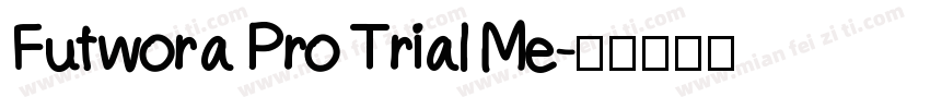 Futwora Pro Trial Me字体转换